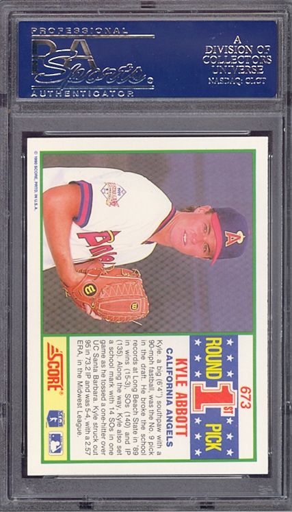 1990 Score #673 Kyle Abbott Rookie Angels PSA 10 pop 1  